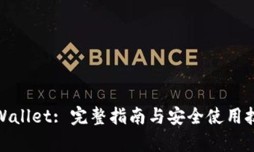 tpWallet: 完整指南与安全使用技巧