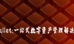 tpWallet：一站式数字资产管